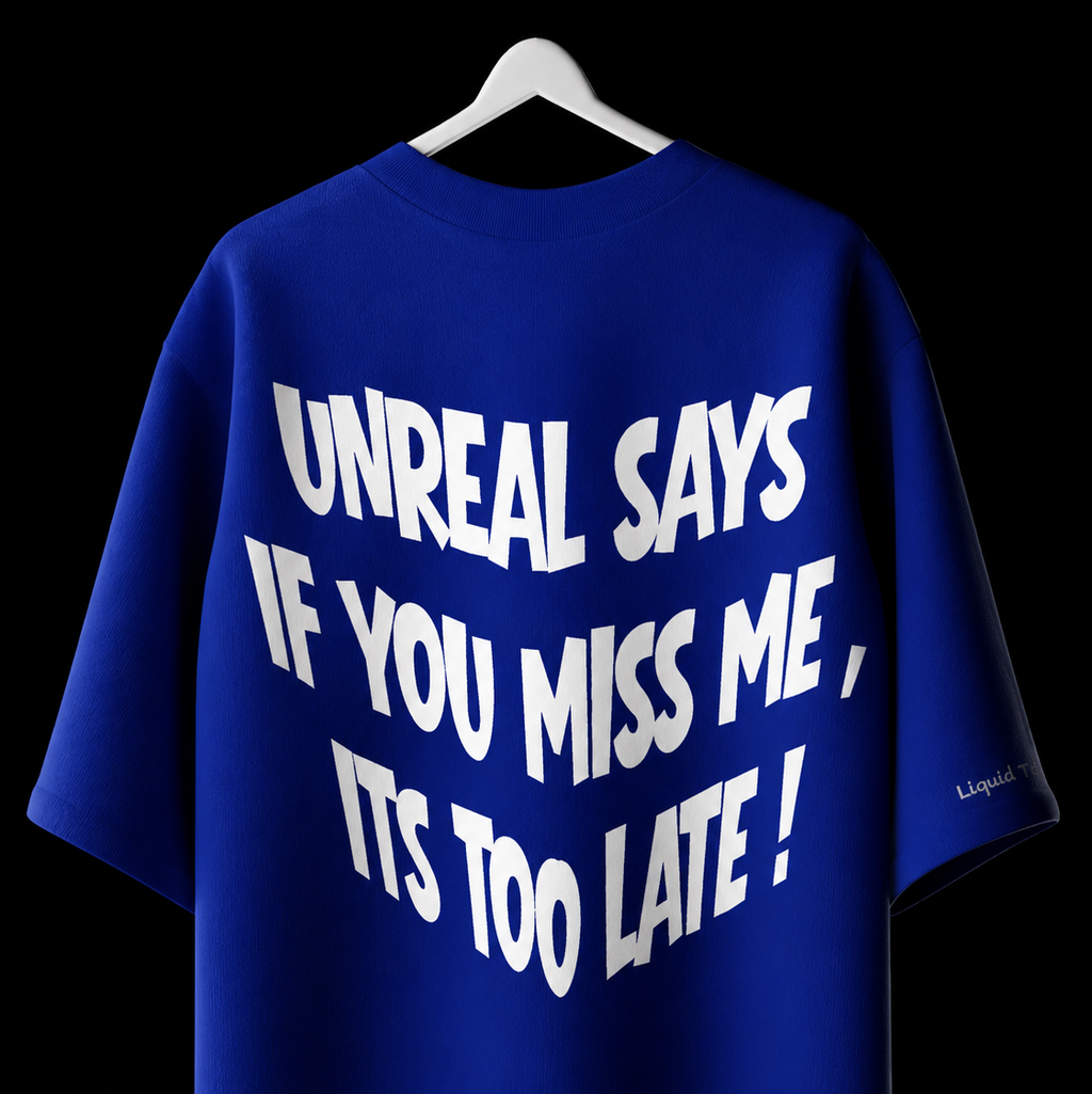 ITS TOO LATE TEES