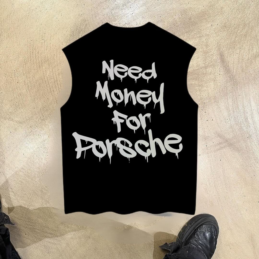 NEED MONEY FOR PORSCHE VEST